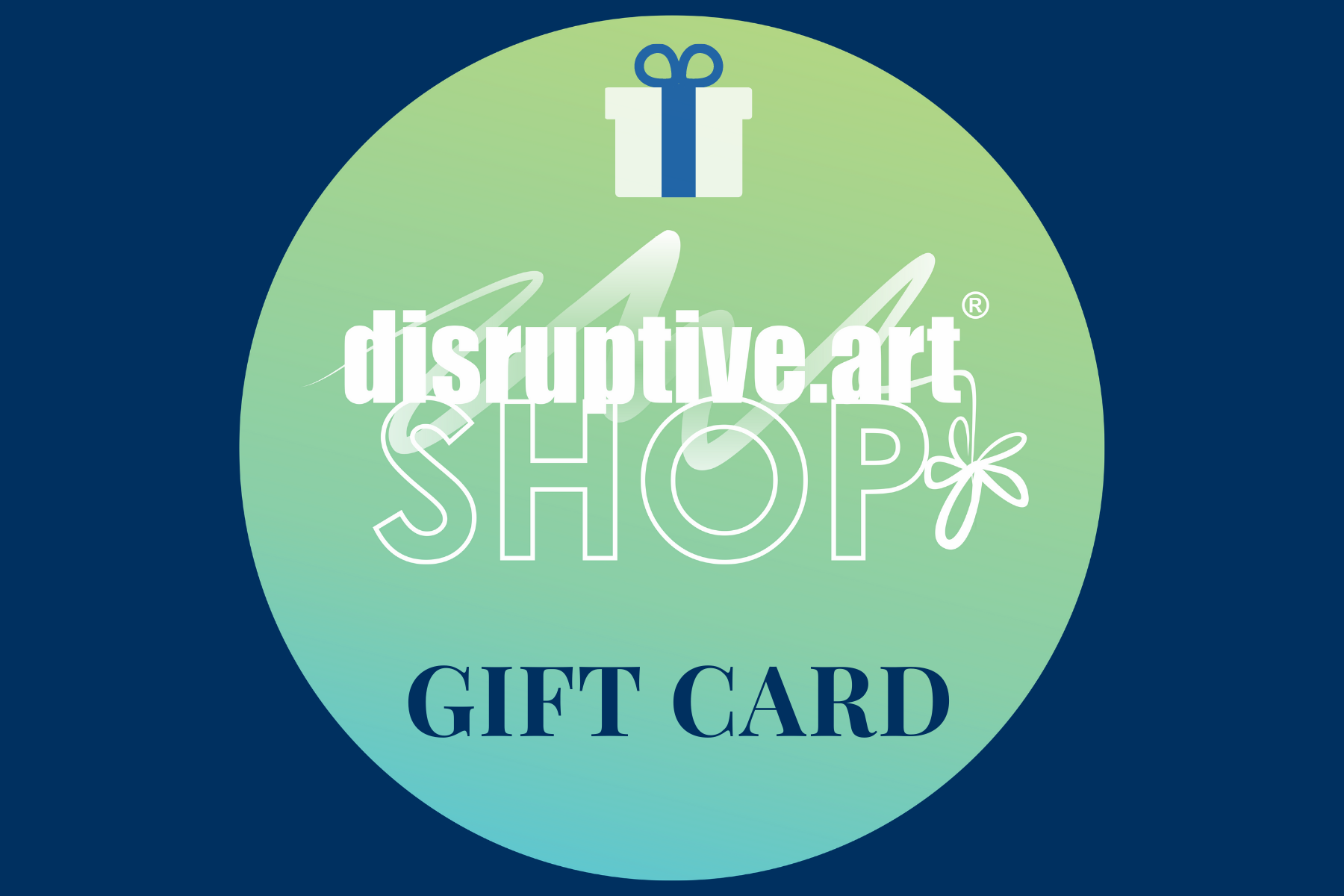 GIFT CARD - Disruptive.Art Online Store
