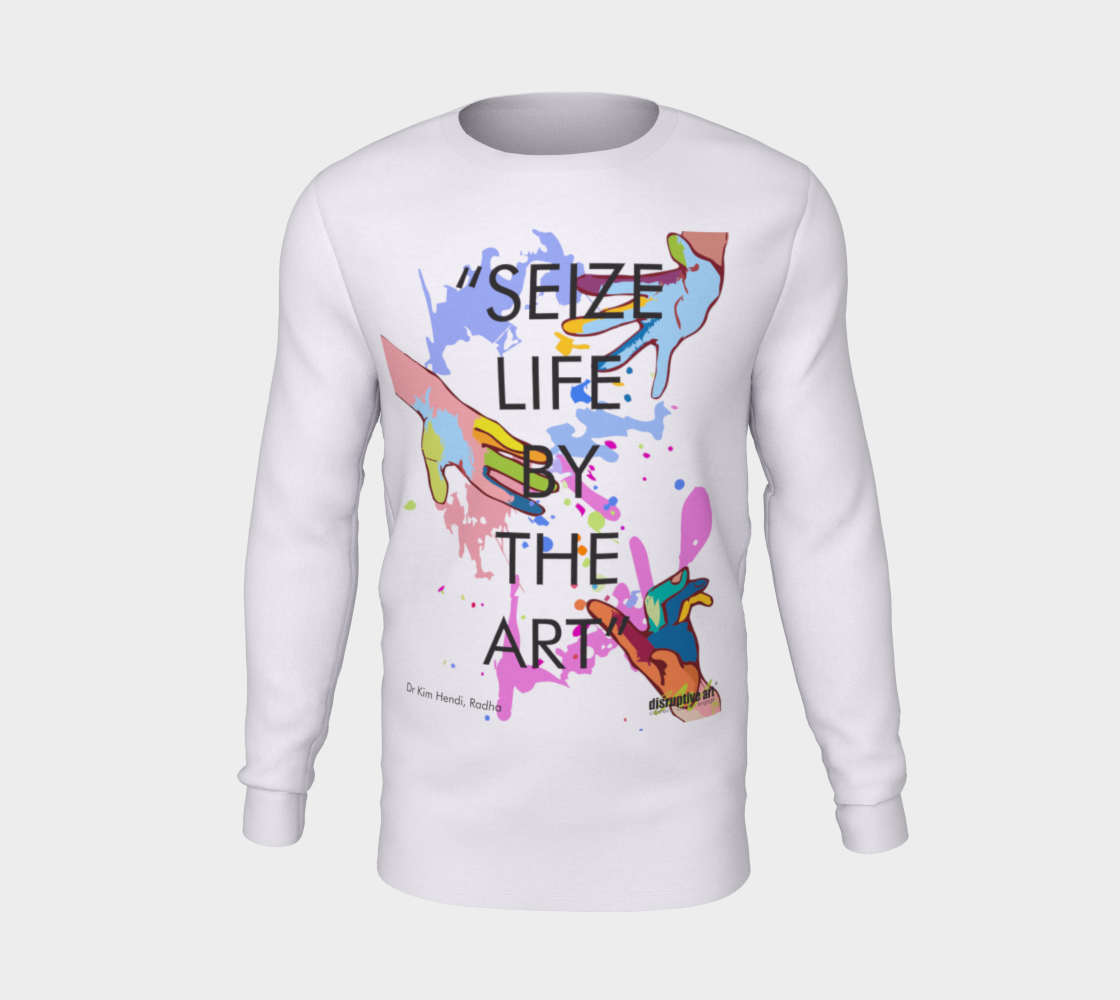 T-shirt - Long Sleeve - Unisex - Seize Life by the Art